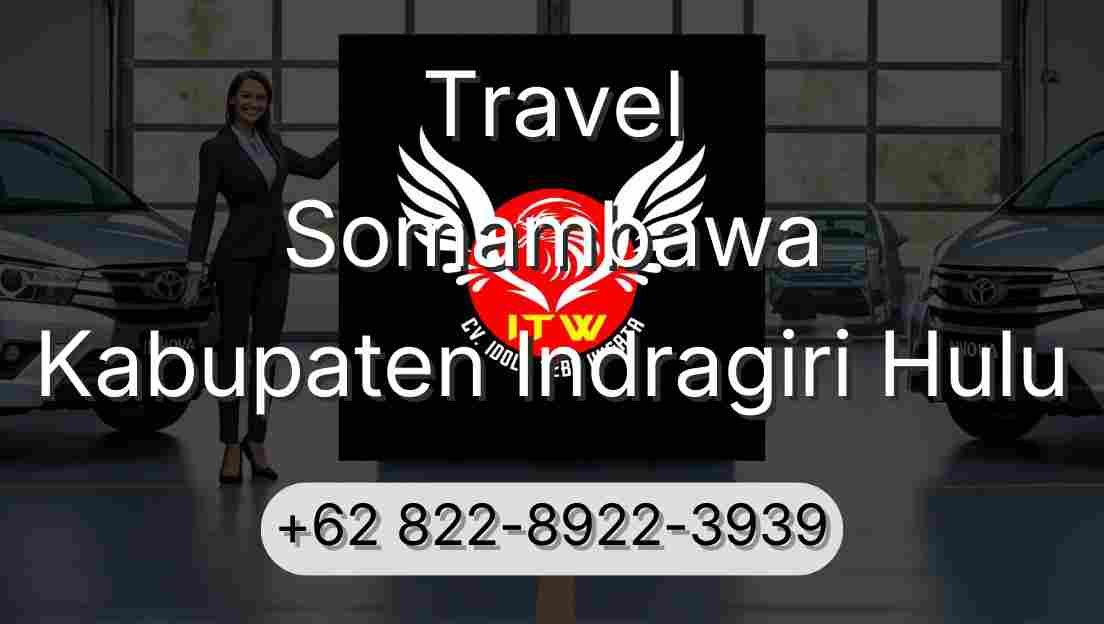 Travel Somambawa Kabupaten Indragiri Hulu
