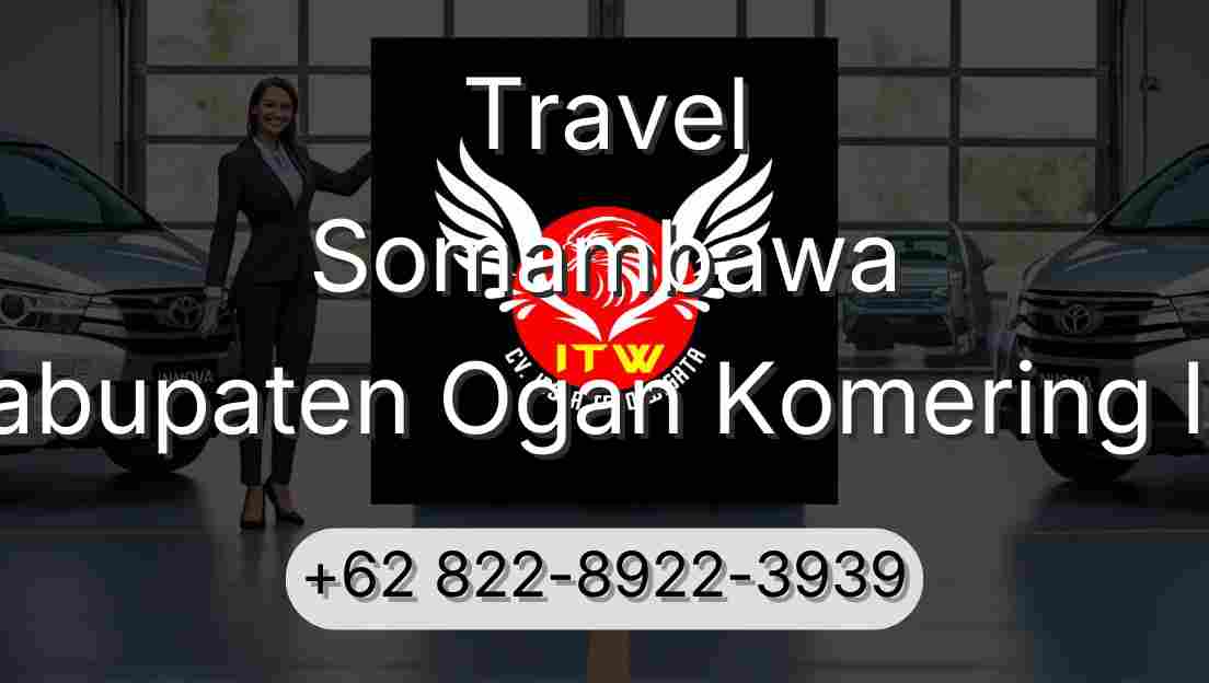 Travel Somambawa Kabupaten Ogan Komering Ilir