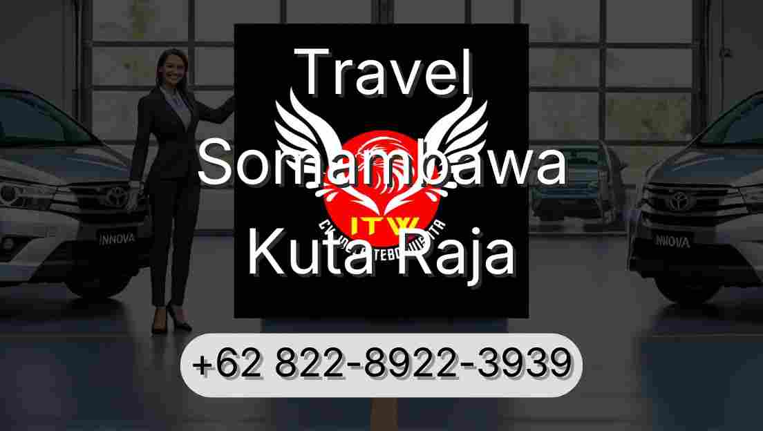 Travel Somambawa Kuta Raja