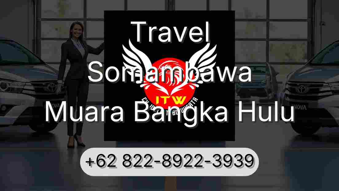 Travel Somambawa Muara Bangka Hulu
