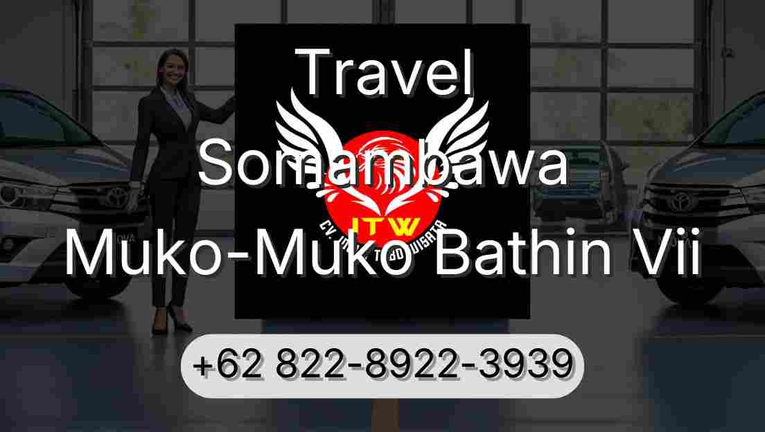 Travel Somambawa Muko-Muko Bathin Vii