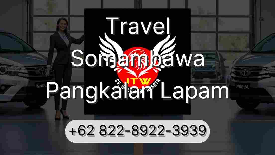 Travel Somambawa Pangkalan Lapam