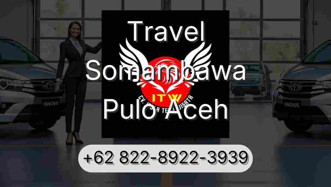 Travel Somambawa Pulo Aceh