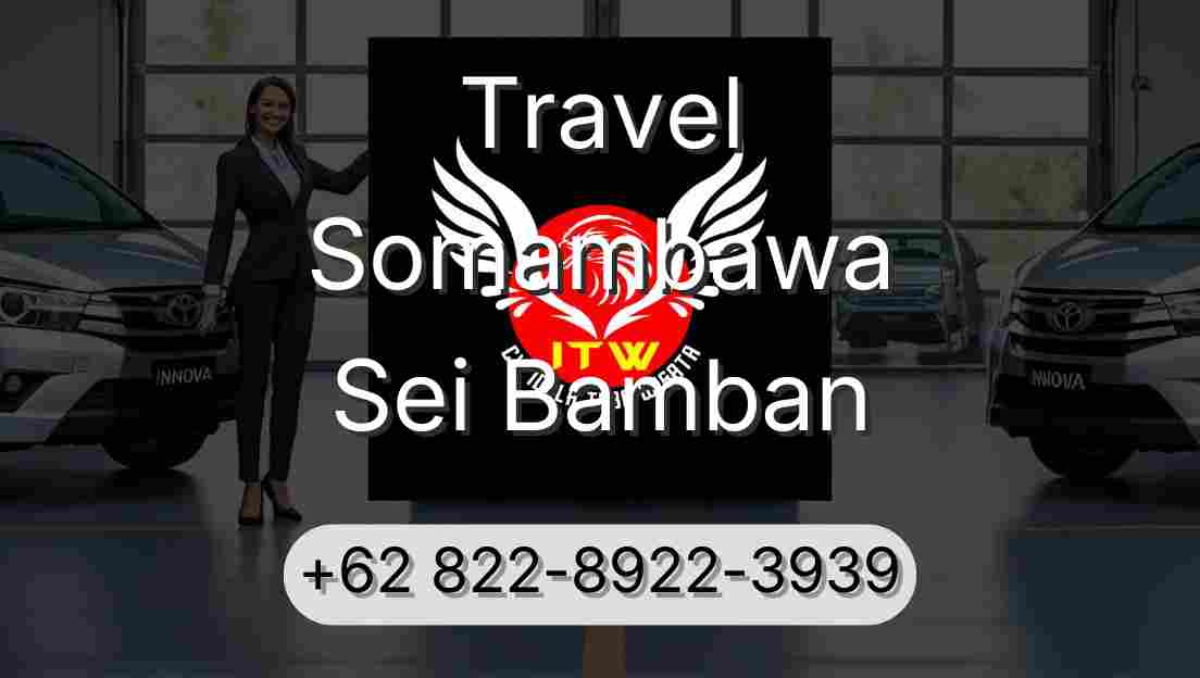 Travel Somambawa Sei Bamban