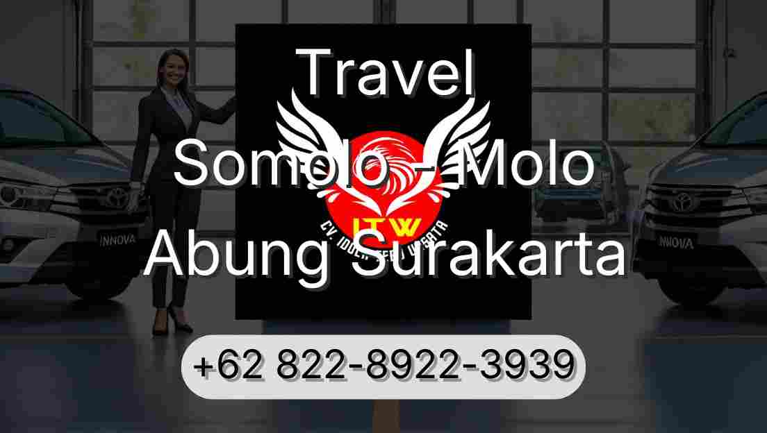 Travel Somolo - Molo Abung Surakarta
