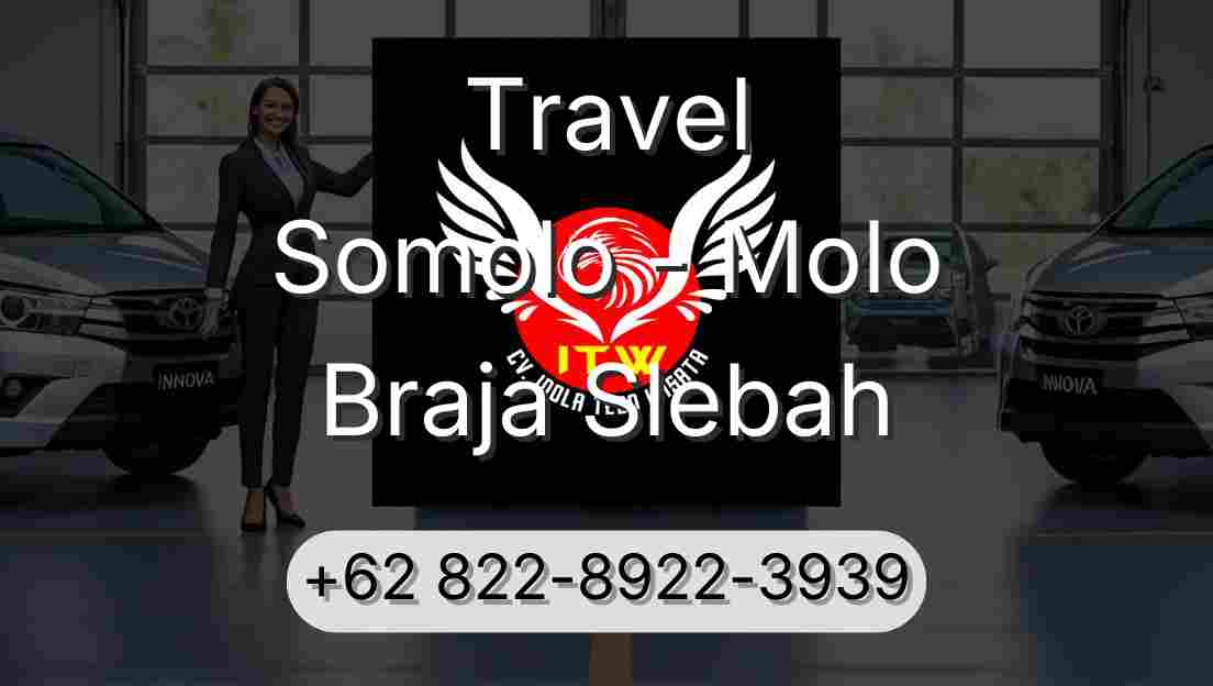 Travel Somolo - Molo Braja Slebah
