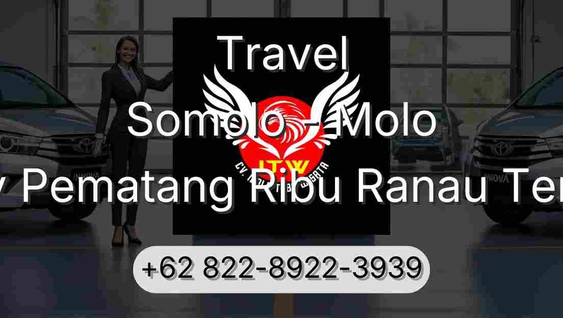 Travel Somolo - Molo Buay Pematang Ribu Ranau Tengah