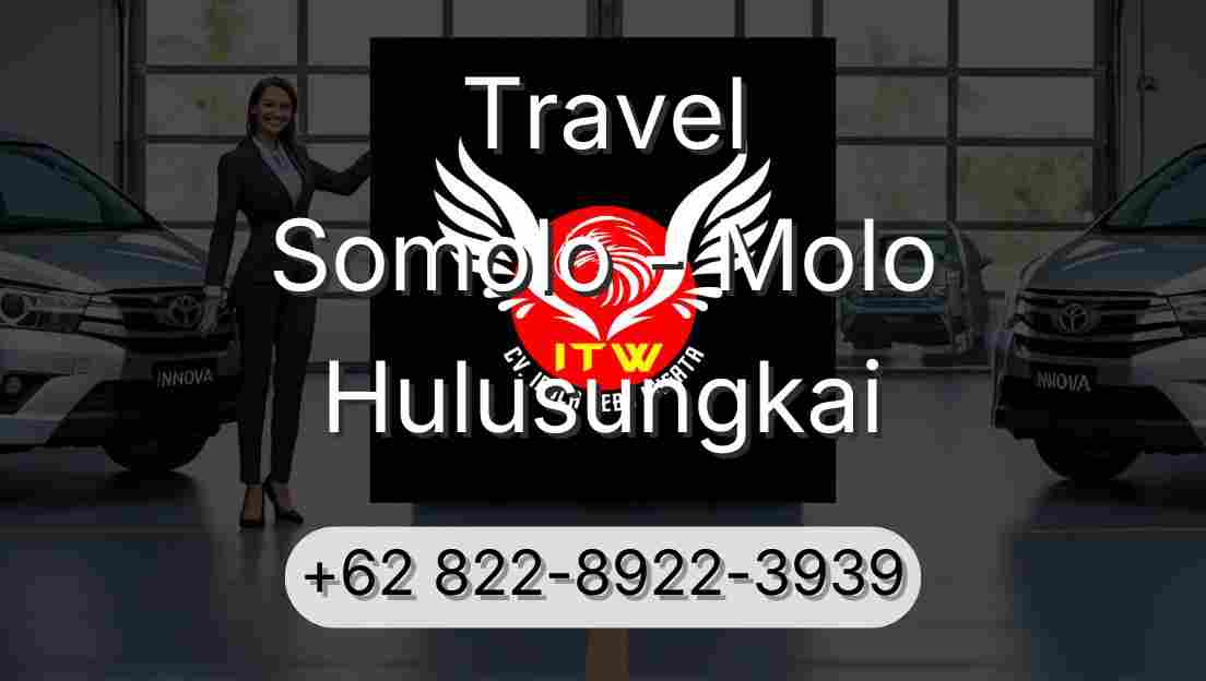Travel Somolo - Molo Hulusungkai