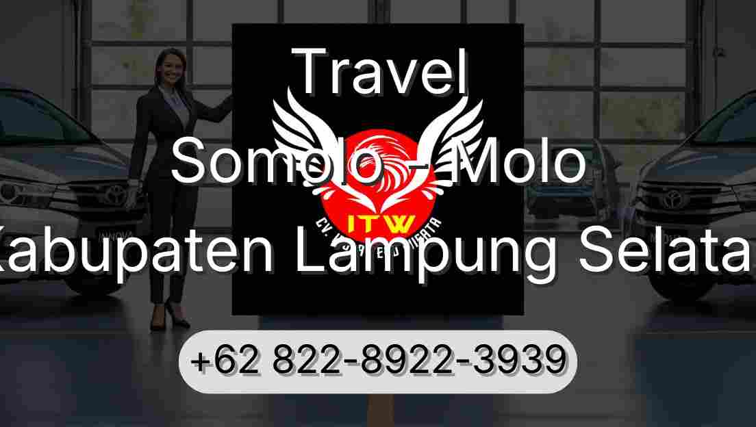 Travel Somolo - Molo Kabupaten Lampung Selatan