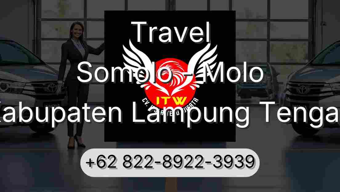 Travel Somolo - Molo Kabupaten Lampung Tengah