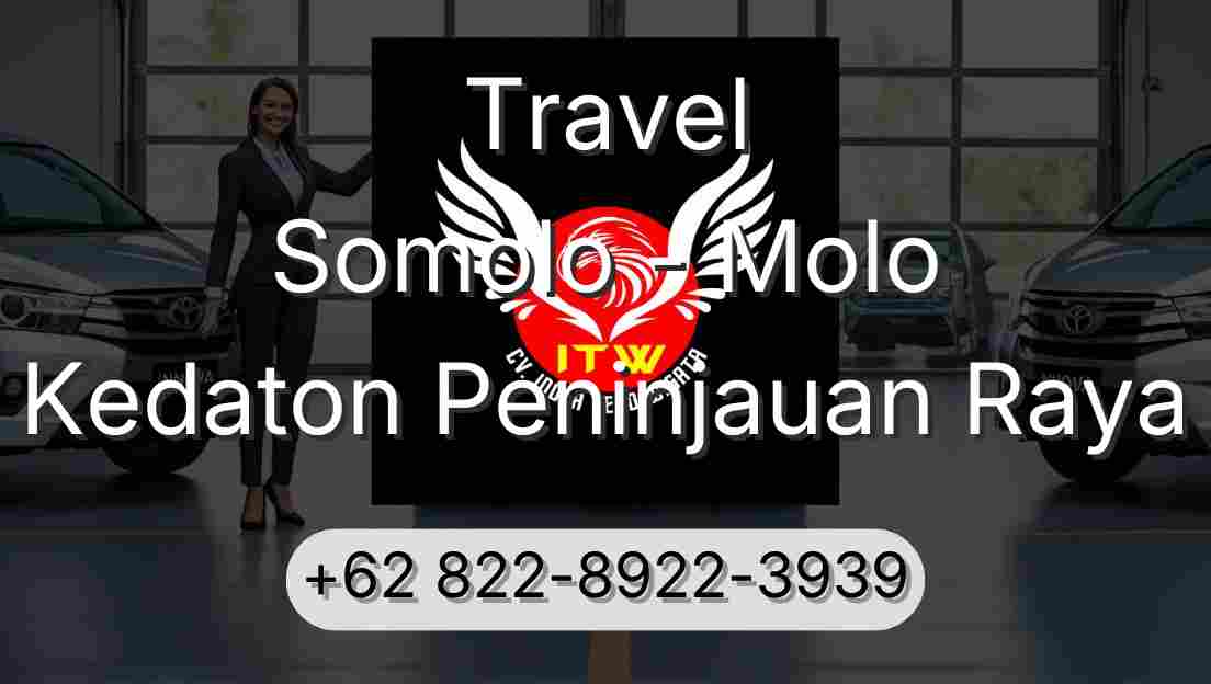 Travel Somolo - Molo Kedaton Peninjauan Raya
