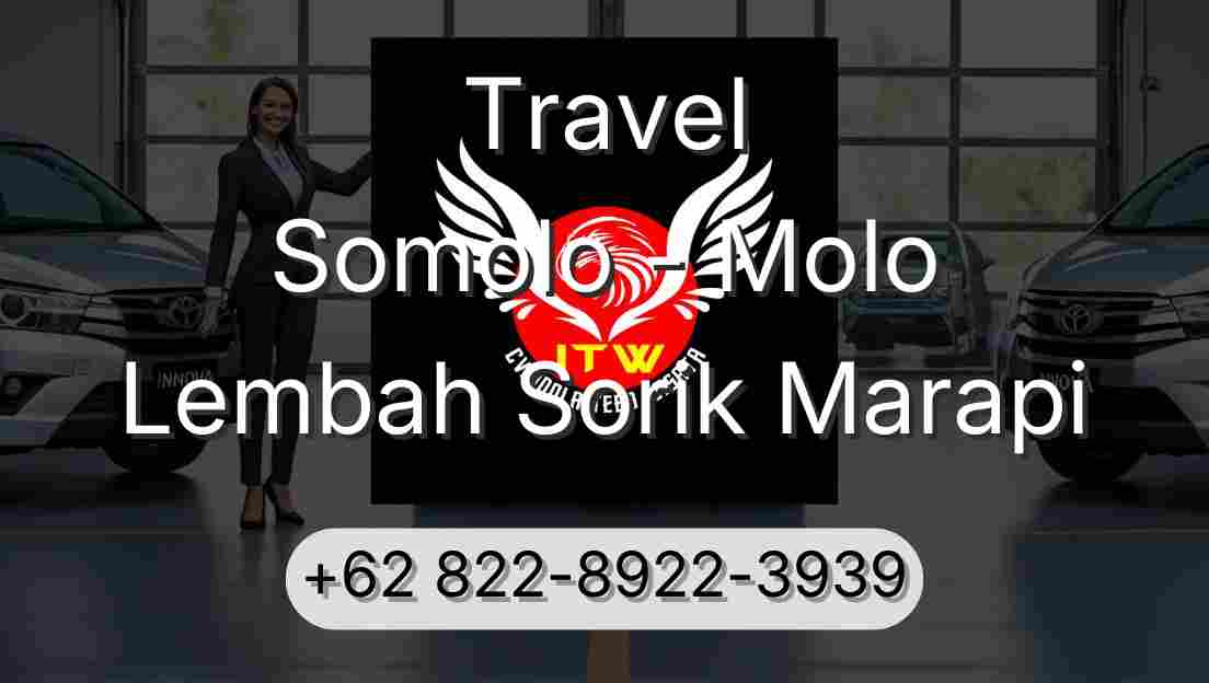 Travel Somolo - Molo Lembah Sorik Marapi