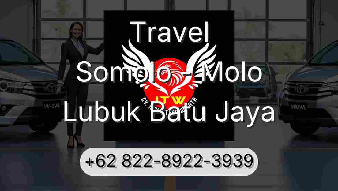 Travel Somolo - Molo Lubuk Batu Jaya