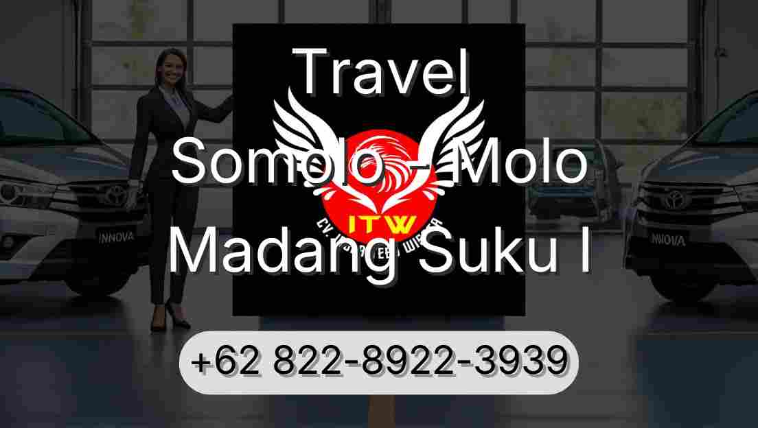 Travel Somolo - Molo Madang Suku I