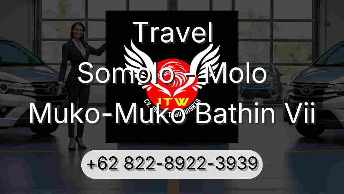 Travel Somolo - Molo Muko-Muko Bathin Vii