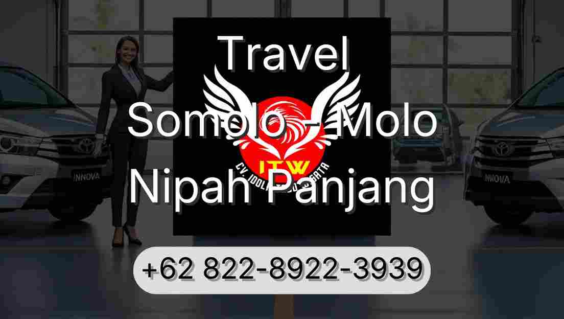 Travel Somolo - Molo Nipah Panjang