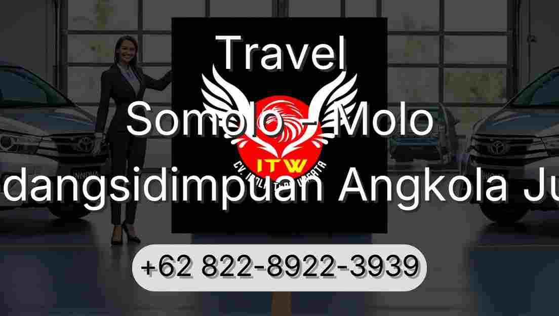 Travel Somolo - Molo Padangsidimpuan Angkola Julu