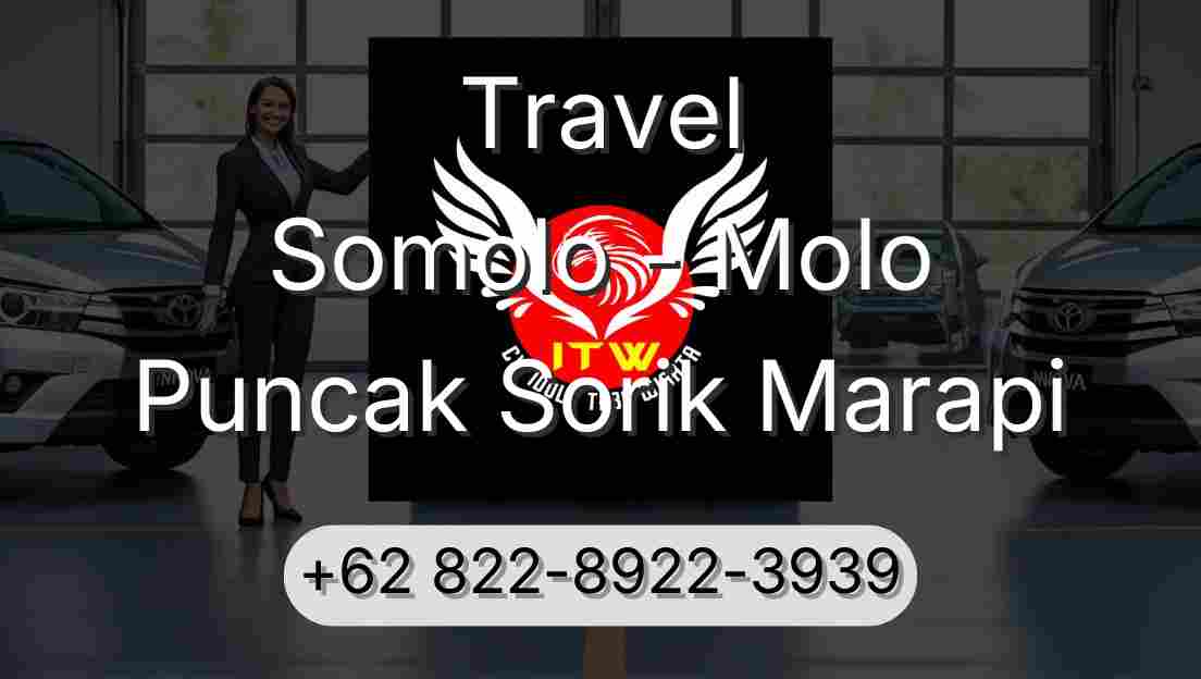 Travel Somolo - Molo Puncak Sorik Marapi
