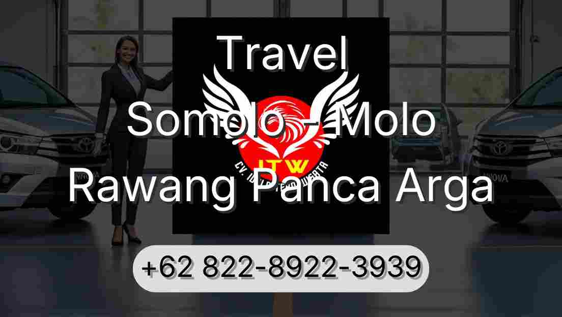 Travel Somolo - Molo Rawang Panca Arga