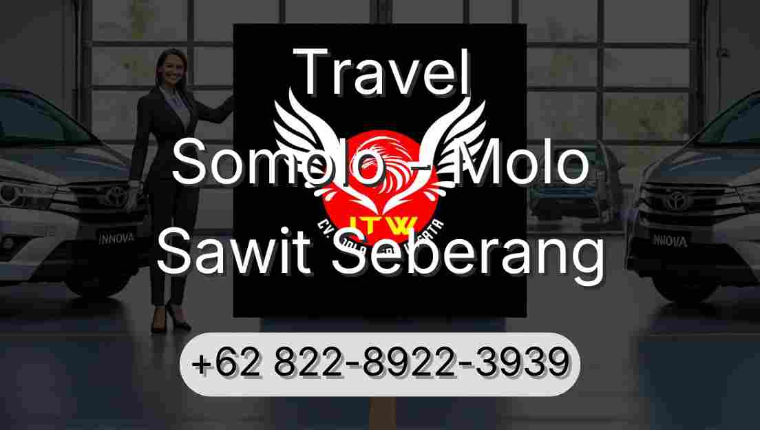 Travel Somolo - Molo Sawit Seberang
