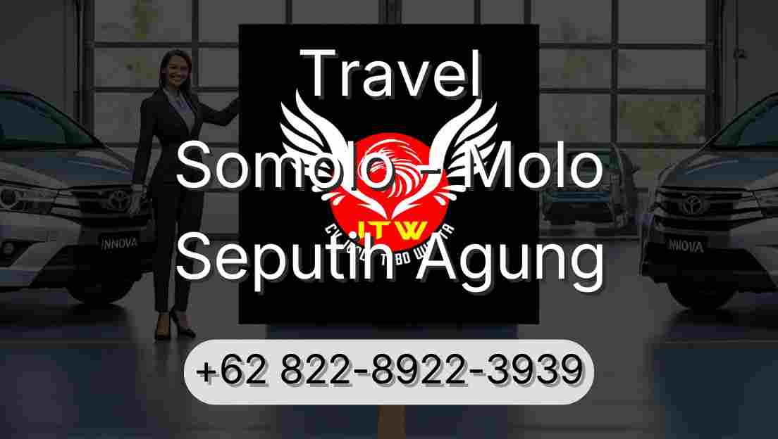 Travel Somolo - Molo Seputih Agung