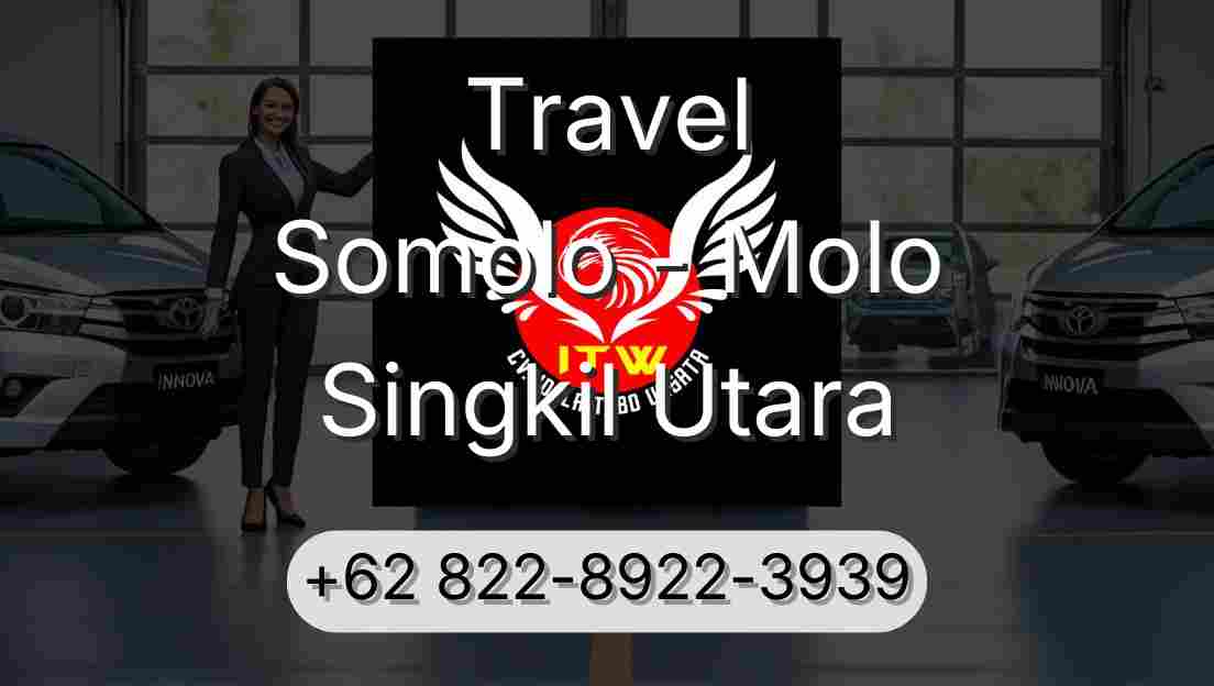 Travel Somolo - Molo Singkil Utara
