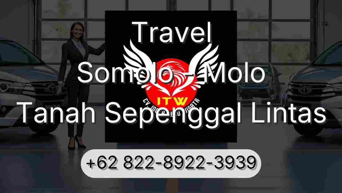 Travel Somolo - Molo Tanah Sepenggal Lintas