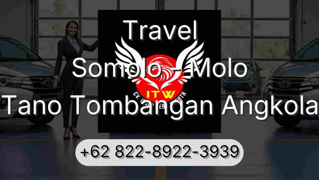 Travel Somolo - Molo Tano Tombangan Angkola