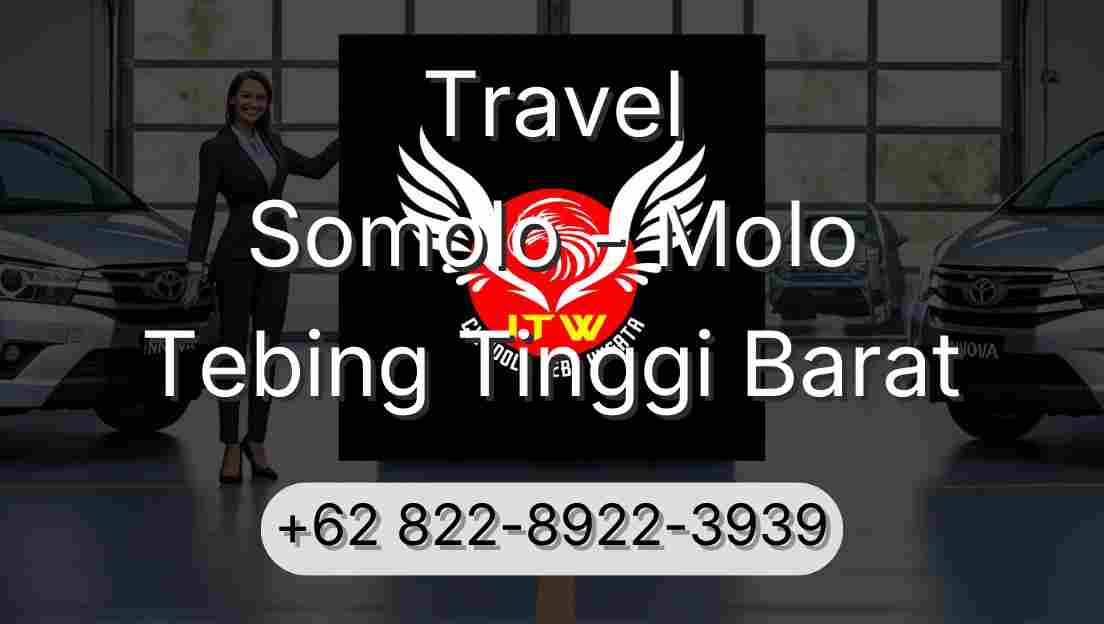 Travel Somolo - Molo Tebing Tinggi Barat