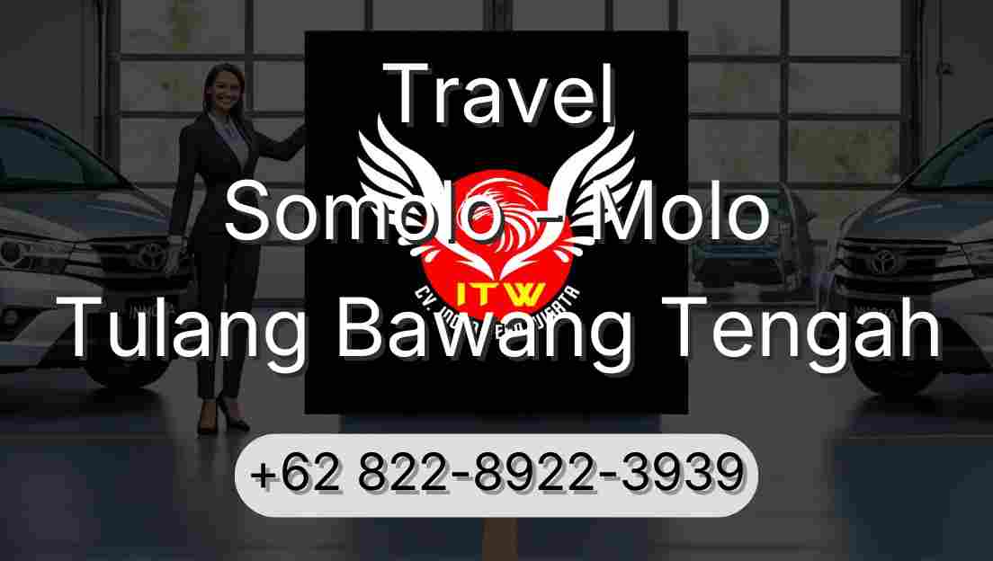 Travel Somolo - Molo Tulang Bawang Tengah
