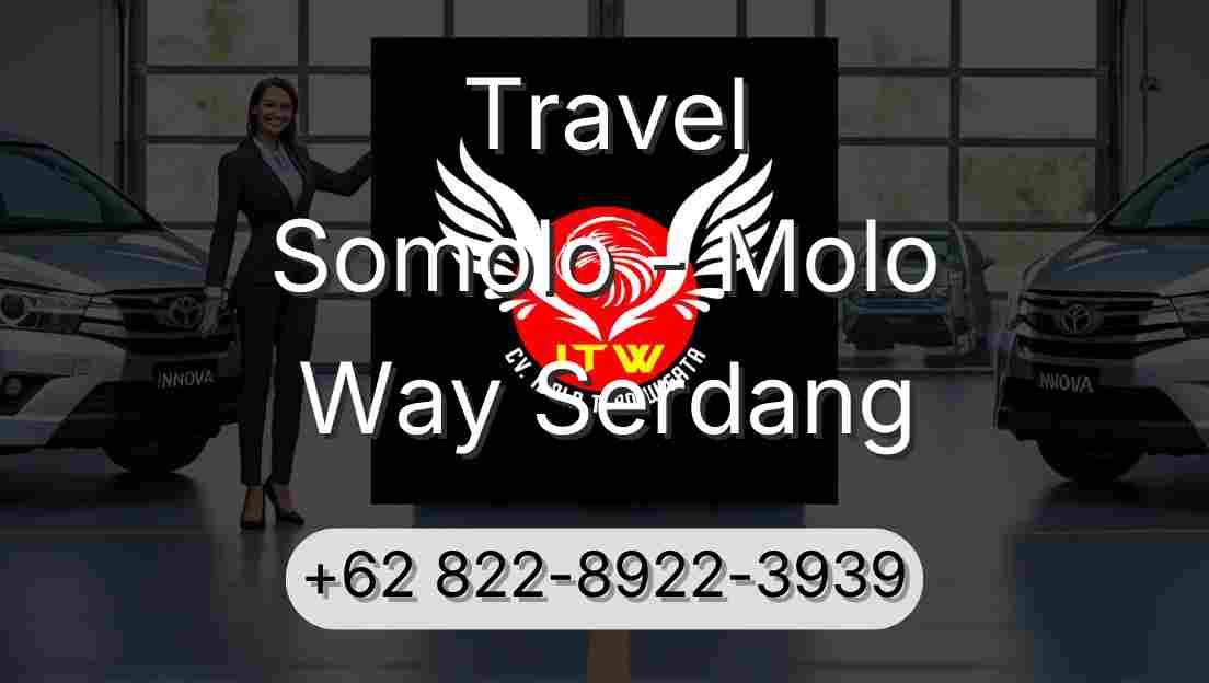 Travel Somolo - Molo Way Serdang