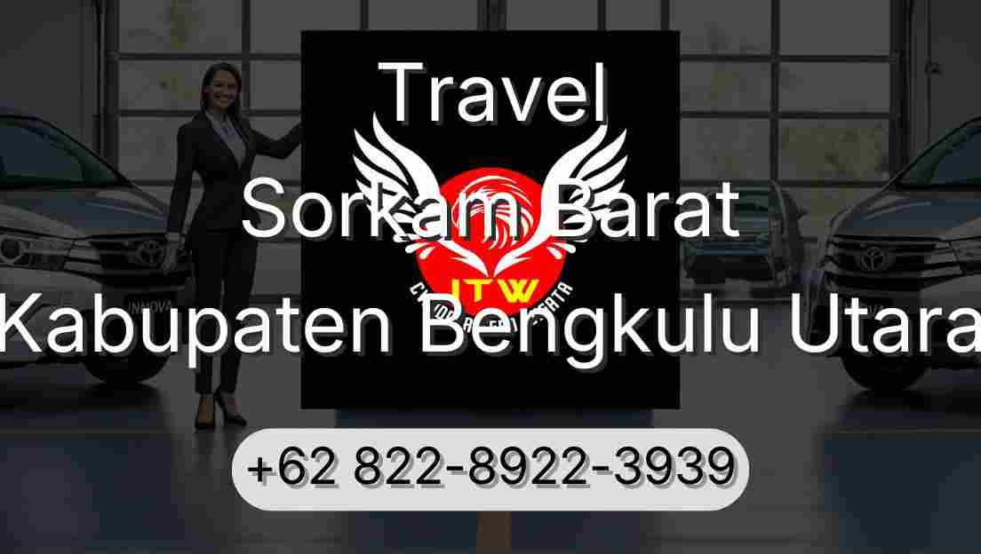 Travel Sorkam Barat Kabupaten Bengkulu Utara