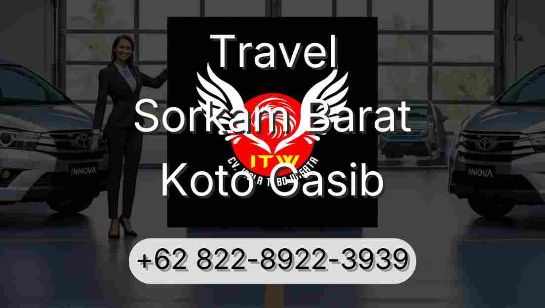 Travel Sorkam Barat Koto Gasib