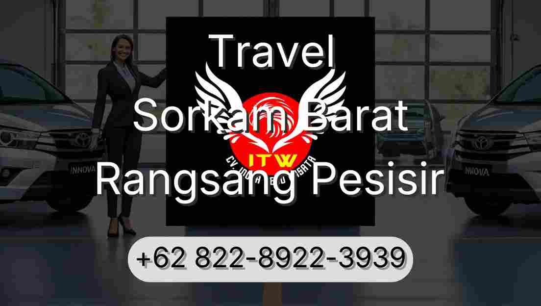 Travel Sorkam Barat Rangsang Pesisir