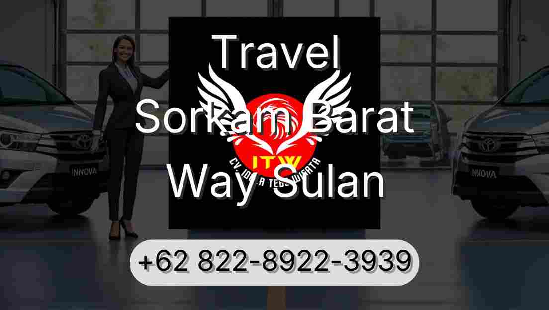 Travel Sorkam Barat Way Sulan