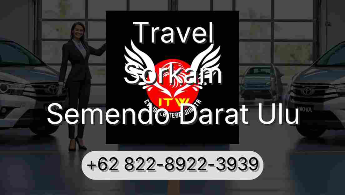 Travel Sorkam Semendo Darat Ulu