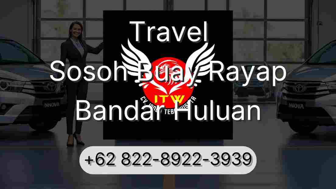 Travel Sosoh Buay Rayap Bandar Huluan