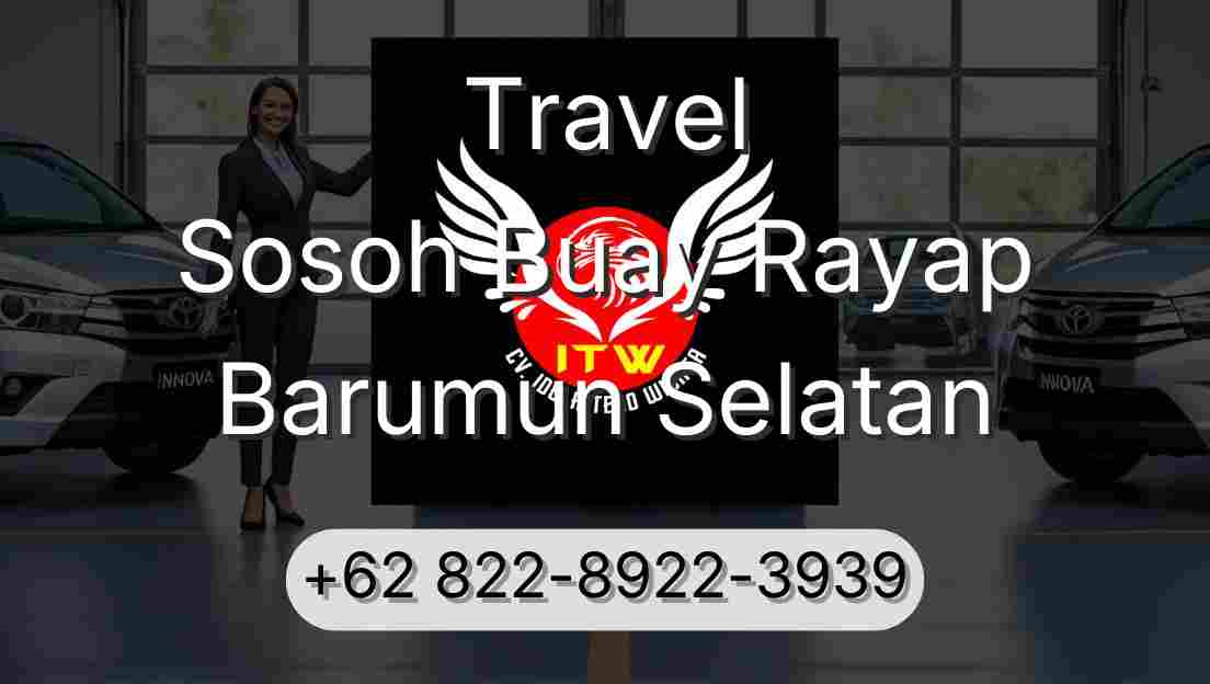 Travel Sosoh Buay Rayap Barumun Selatan
