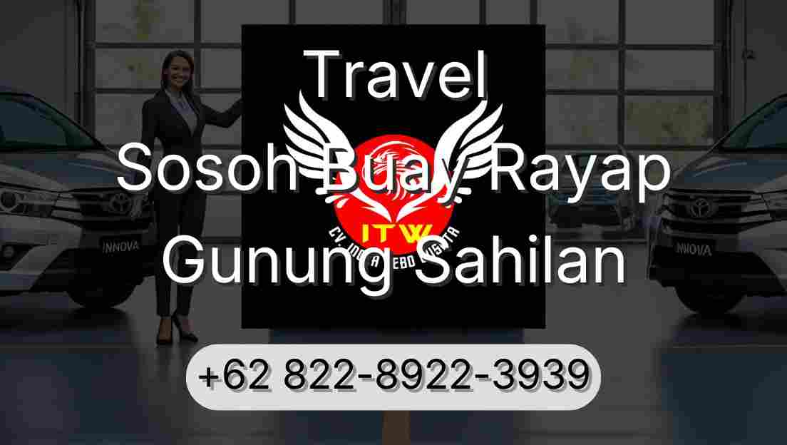 Travel Sosoh Buay Rayap Gunung Sahilan