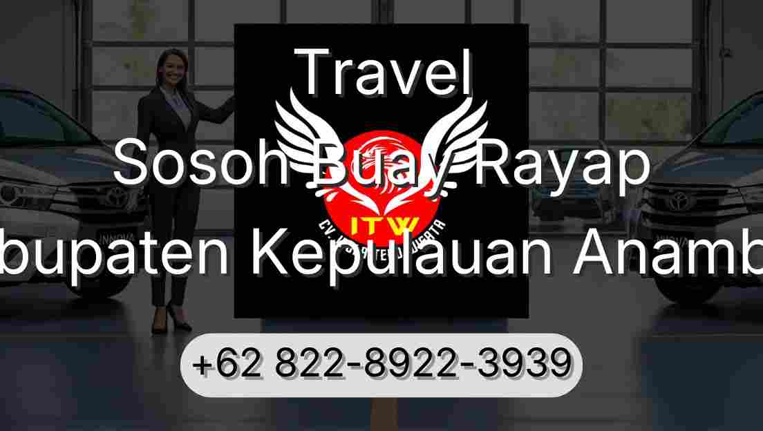 Travel Sosoh Buay Rayap Kabupaten Kepulauan Anambas
