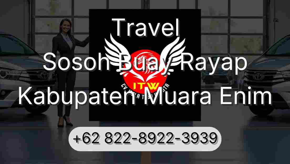 Travel Sosoh Buay Rayap Kabupaten Muara Enim