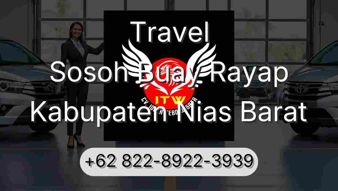 Travel Sosoh Buay Rayap Kabupaten Nias Barat