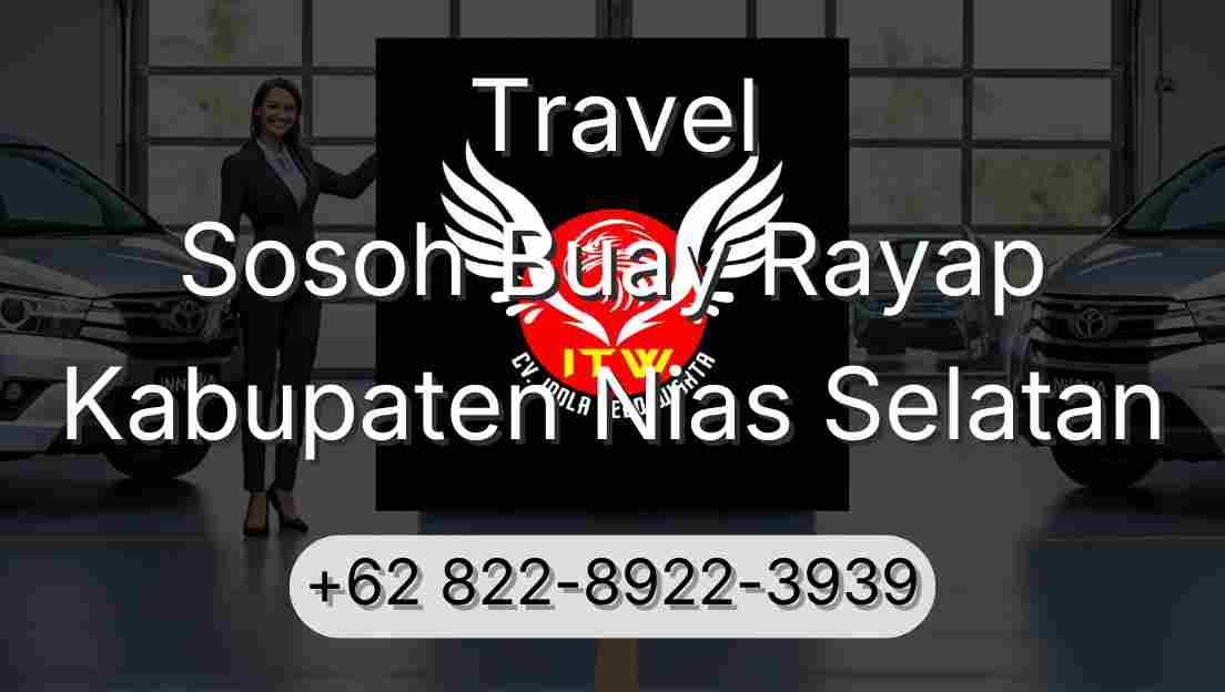 Travel Sosoh Buay Rayap Kabupaten Nias Selatan