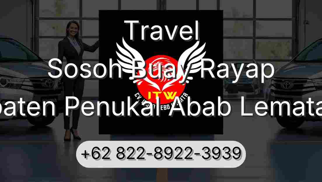 Travel Sosoh Buay Rayap Kabupaten Penukal Abab Lematang Ilir
