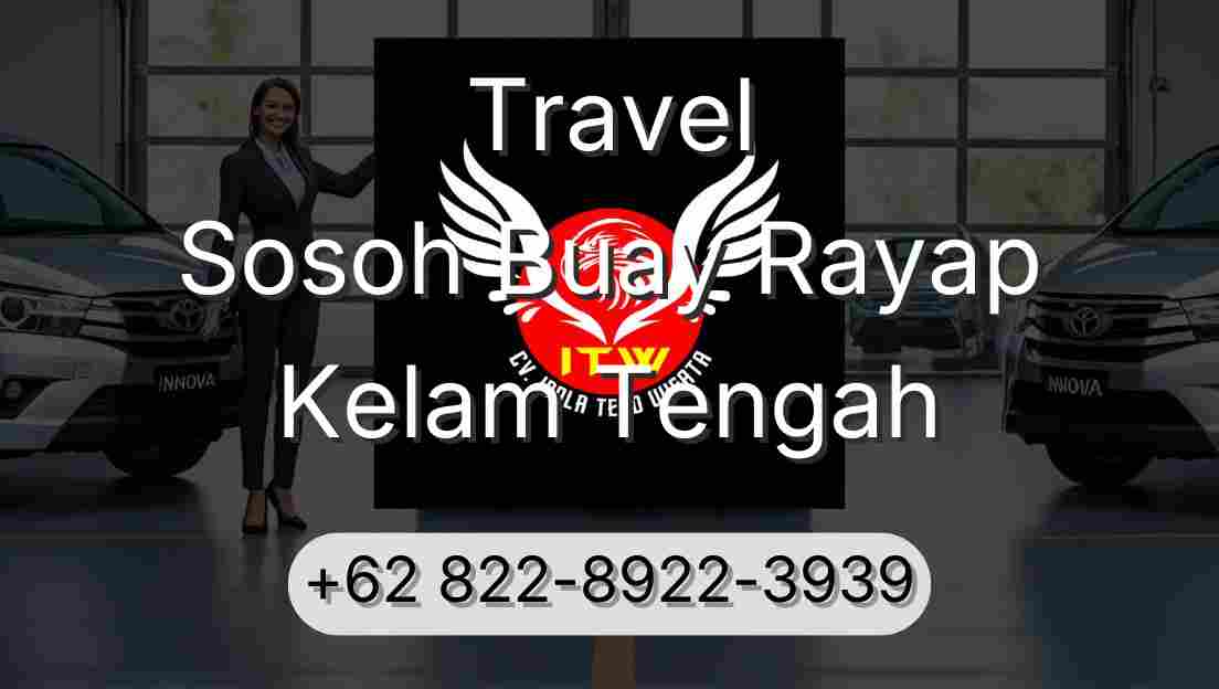 Travel Sosoh Buay Rayap Kelam Tengah