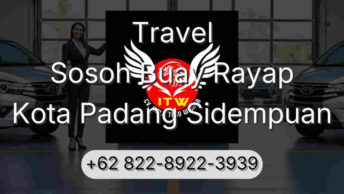 Travel Sosoh Buay Rayap Kota Padang Sidempuan