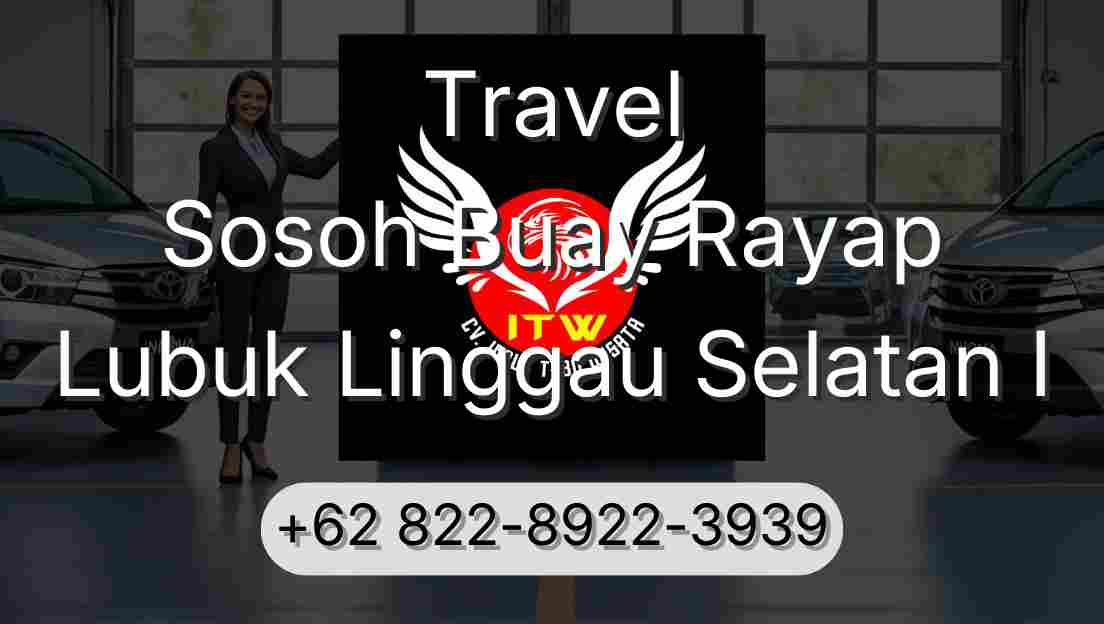 Travel Sosoh Buay Rayap Lubuk Linggau Selatan I