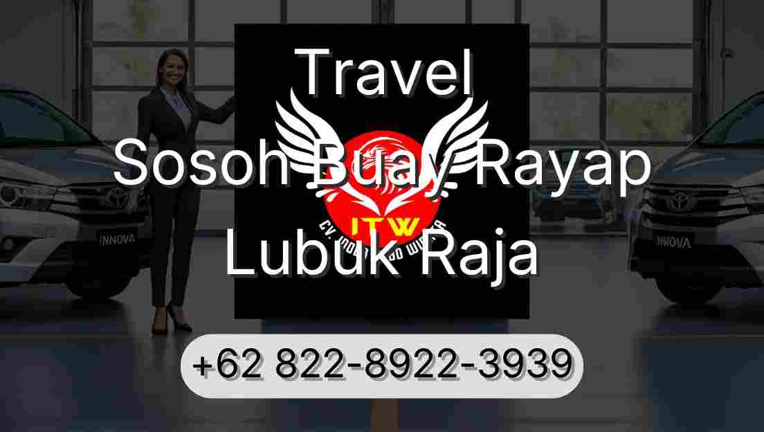 Travel Sosoh Buay Rayap Lubuk Raja