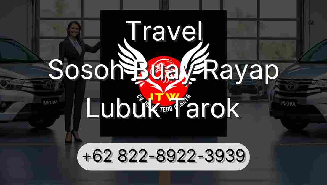 Travel Sosoh Buay Rayap Lubuk Tarok