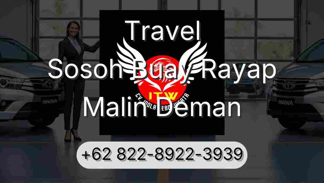 Travel Sosoh Buay Rayap Malin Deman